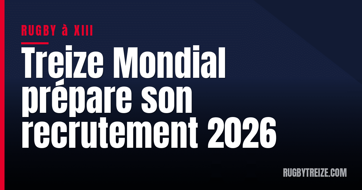 Treize Mondial prépare son recrutement 2026